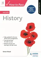 Jak zdać egzamin maturalny z historii, wydanie drugie - How to Pass Higher History, Second Edition