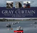 The Gray Curtain: Wpływ fok, rekinów i połowów komercyjnych na północno-wschodnim wybrzeżu - The Gray Curtain: The Impact of Seals, Sharks, and Commercial Fishing on the Northeast Coast