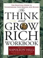 The Think and Grow Rich Workbook: Praktyczne kroki do przekształcenia pragnień w bogactwo - The Think and Grow Rich Workbook: The Practical Steps to Transforming Your Desires Into Riches
