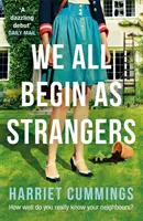 Wszyscy zaczynamy jako obcy - trzymająca w napięciu powieść o mrocznych tajemnicach angielskiej wioski - We All Begin As Strangers - A gripping novel about dark secrets in an English village