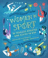 Kobiety w sporcie - pięćdziesiąt nieustraszonych sportsmenek, które grały, by wygrać - Women in Sport - Fifty Fearless Athletes Who Played to Win