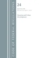 Code of Federal Regulations, Title 24 Housing and Urban Development 0-199, zmieniony od 1 kwietnia 2018 r. (Office of The Federal Register (U.S.)) - Code of Federal Regulations, Title 24 Housing and Urban Development 0-199, Revised as of April 1, 2018 (Office Of The Federal Register (U.S.))