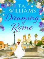 Dreaming of Rome - wakacyjny romans, którego nie da się odłożyć na bok - Dreaming of Rome - An unputdownable feel-good holiday romance