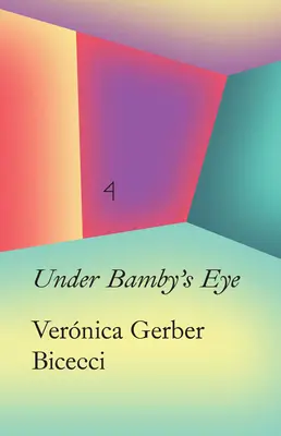 Vernica Gerber Bicecci: W oku Bambi - Vernica Gerber Bicecci: In the Eye of Bambi