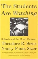 Uczniowie patrzą: szkoły i umowa moralna - The Students Are Watching: Schools and the Moral Contract