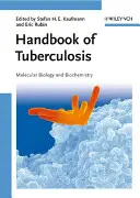 Podręcznik gruźlicy: Biologia molekularna i biochemia - Handbook of Tuberculosis: Molecular Biology and Biochemistry