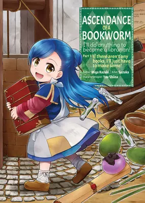 Ascendance of a Bookworm (Manga) Część 1 Tom 1 - Ascendance of a Bookworm (Manga) Part 1 Volume 1