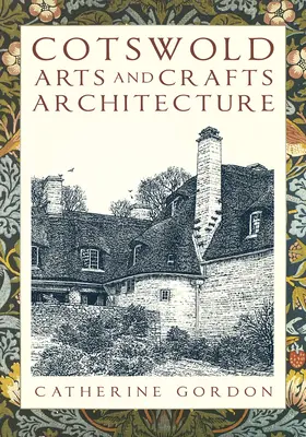 Architektura sztuki i rzemiosła w Cotswold - Cotswold Arts and Crafts Architecture