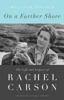 On a Farther Shore: Życie i dziedzictwo Rachel Carson - On a Farther Shore: The Life and Legacy of Rachel Carson