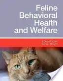 Zdrowie i dobrostan behawioralny kotów - Feline Behavioral Health and Welfare