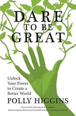 Odważ się być wielkim: Uwolnij swoją moc, by stworzyć lepszy świat - Dare to Be Great: Unlock Your Power to Create a Better World