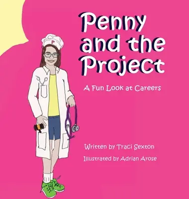 Penny and the Project: Zabawne spojrzenie na karierę - Penny and the Project: A Fun Look at Careers