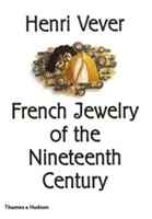 Henri Vever: Francuska biżuteria XIX wieku - Henri Vever: French Jewelry of the Nineteenth Century