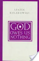 Bóg nie jest nam nic winien: krótka uwaga na temat religii Pascala i ducha jansenizmu - God Owes Us Nothing: A Brief Remark on Pascal's Religion and on the Spirit of Jansenism