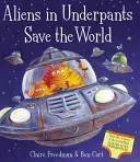 Kosmici w kalesonach ratują świat - Aliens in Underpants Save the World