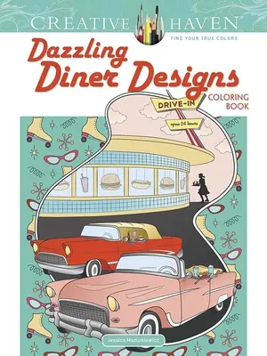 Kolorowanka Creative Haven Olśniewające wzory restauracji - Creative Haven Dazzling Diner Designs Coloring Book