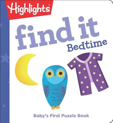 Znajdź to przed snem: Pierwsza książka z puzzlami dla dziecka - Find It Bedtime: Baby's First Puzzle Book