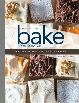 Bake from Scratch (Vol 3): Rzemieślnicze przepisy dla domowych piekarzy - Bake from Scratch (Vol 3): Artisan Recipes for the Home Baker