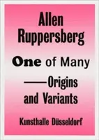 Allen Ruppersberg - Jeden z wielu - Początki i warianty - Allen Ruppersberg - One of Many - Origins and Variants