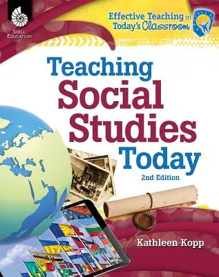 Nauczanie wiedzy o społeczeństwie - wydanie 2 - Teaching Social Studies Today 2nd Edition