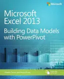 Microsoft Excel 2013 Tworzenie modeli danych za pomocą Powerpivot - Microsoft Excel 2013 Building Data Models with Powerpivot