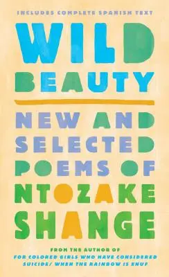 Dzikie piękno: Nowe i wybrane wiersze - Wild Beauty: New and Selected Poems