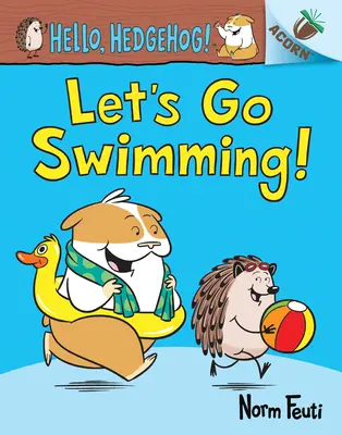 Chodźmy popływać! Książka z żołędziem - Let's Go Swimming!: An Acorn Book