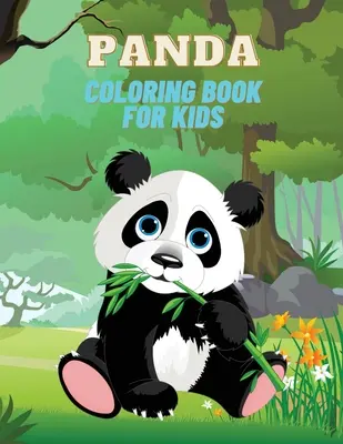 Kolorowanka Panda dla dzieci: Panda Coloring Book for Kids: Ponad 22 urocze strony do kolorowania i aktywności z uroczą pandą, gigantyczną pandą, bambusowym drzewem a - Panda Coloring Book for Kids: Panda Coloring Book for Kids: Over 22 Adorable Coloring and Activity Pages with Cute Panda, Giant Panda, Bamboo Tree a