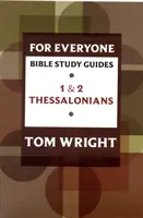 Przewodnik do studiowania Biblii dla każdego: 1 i 2 Tesaloniczan - For Everyone Bible Study Guide: 1 And 2 Thessalonians