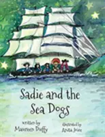 Sadie i psy morskie - Sadie and the Sea Dogs