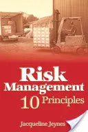 Zarządzanie ryzykiem: 10 zasad - Risk Management: 10 Principles
