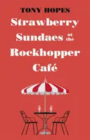 Truskawkowe desery Sundaes w Rockhopper Cafe - Strawberry Sundaes at the Rockhopper Cafe