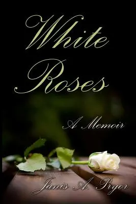 Białe róże: Pamiętnik - White Roses: A Memoir