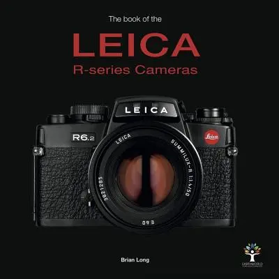 Książka o aparatach Leica z serii R - The Book of the Leica R-Series Cameras