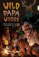 Bug Club Independent Fiction Rok 6 Red B Wild Papa Woods - Bug Club Independent Fiction Year 6 Red B Wild Papa Woods