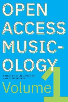 Muzykologia w otwartym dostępie: Tom pierwszy - Open Access Musicology: Volume One