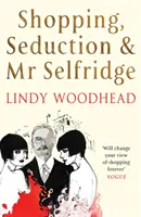 Zakupy, uwodzenie i pan Selfridge - Shopping, Seduction & Mr Selfridge