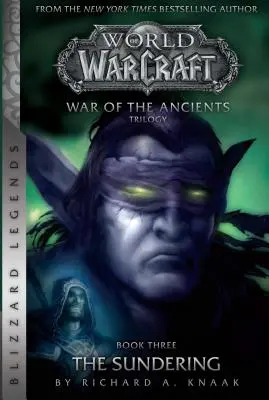 Warcraft: Wojna starożytnych # 3: Rozdarcie - Warcraft: War of the Ancients # 3: The Sundering