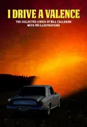 I Drive a Valence: Zebrane teksty piosenek Billa Callahana - I Drive a Valence: The Collected Lyrics of Bill Callahan