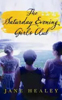 Klub dziewcząt sobotniego wieczoru - The Saturday Evening Girls Club