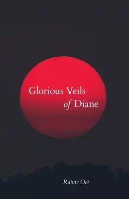 Chwalebne zasłony Diane - Glorious Veils of Diane