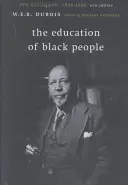 Edukacja czarnoskórych: Dziesięć krytyk, 1906-1960 - The Education of Black People: Ten Critiques, 1906 - 1960