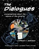 Dialogi: Rozmowy o naturze wszechświata - The Dialogues: Conversations about the Nature of the Universe