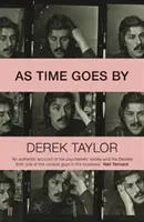 Jak mija czas: Living in the Sixties with John Lennon, Paul McCartney, George Harrison, Ringo Starr, Brian Epstein, Allen Klein, Mae - As Time Goes by: Living in the Sixties with John Lennon, Paul McCartney, George Harrison, Ringo Starr, Brian Epstein, Allen Klein, Mae