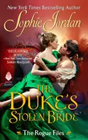 The Duke's Stolen Bride: The Rogue Files