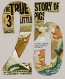 Prawdziwa historia 3 małych świnek - wydanie z okazji 25-lecia - The True Story of the 3 Little Pigs 25th Anniversary Edition