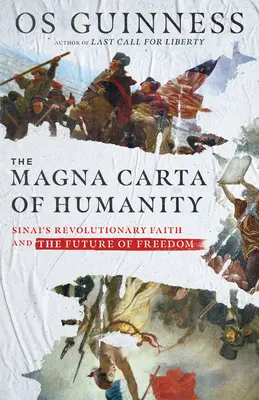 Magna Carta ludzkości: Rewolucyjna wiara Synaju i przyszłość wolności - The Magna Carta of Humanity: Sinai's Revolutionary Faith and the Future of Freedom