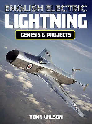 Angielski piorun elektryczny: Geneza i projekty - English Electric Lightning: Genesis and Projects