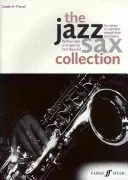 The Jazz Sax Collection: Na saksofon tenorowy lub sopranowy - The Jazz Sax Collection: For Tenor or Soprano Saxophone