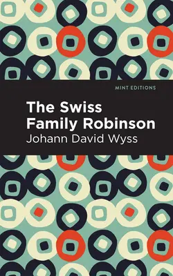 Szwajcarska rodzinka Robinsonów - Swiss Family Robinson